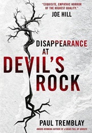 Disappearance at Devil's Rock (Paul Tremblay)