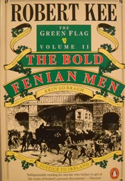 The Bold Fenian Men (Robert Kee)
