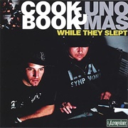 Cookbook & UNO Mas - While They Slept