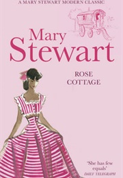 Rose Cottage (Mary Stewart)