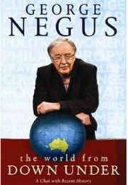 The World From Down Under (George Negus)