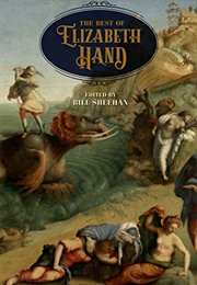 The Best of Elizabeth Hand (Elizabeth Hand)