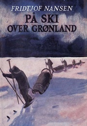 På Ski Over Grønland (Fridtjof Nansen)
