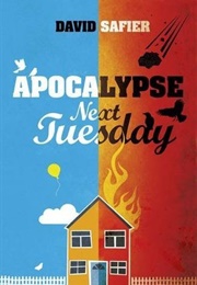 Apocalypse Next Tuesday (David Safier)