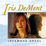 Infamous Angel (Iris Dement, 1992)