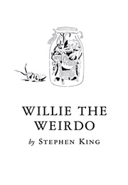Willie the Weirdo (Stephen King)