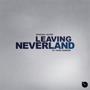 Chad Hobson - Leaving Neverland (Original Motion Picture Soundtrack)