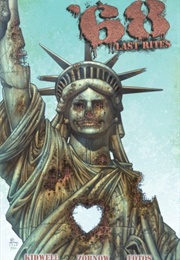 '68, Vol. 6: Last Rites (Mark Kidwell)