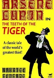 The Teeth of the Tiger (Maurice Leblanc)