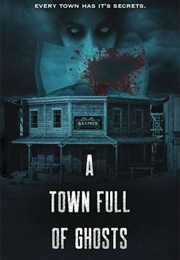 A Town Full of Ghost (2022)
