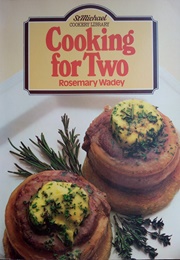 Cooking for Two (Rosemary Wadey)