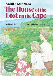 The House of the Lost on the Cape (Sachiko Kashiwaba)