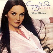 When I Dream - 	Crystal Gayle