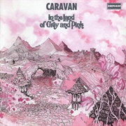 Caravan - In the Land of Grey and Pink (1971)
