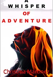 A Whisper of Adventure (Christina Martinez)