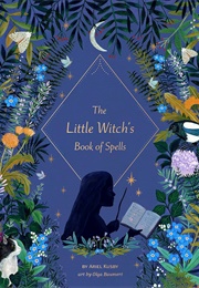 The Little Witch's Book of Spells (Ariel Kusby)