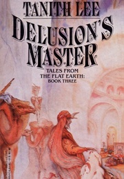 Delusion&#39;s Master (Tanith Lee)