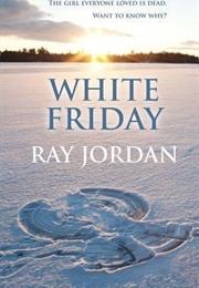White Friday (Ray Jordan)