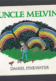 Uncle Melvin (Daniel Pinkwater)