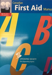Canadian First Aid Manual (Lifesaving Society Canada)