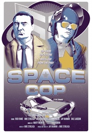 Space Cop (2016)