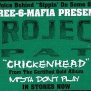 Chickenhead - Project Pat