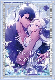 Disobey the Duke If You Dare (Romance Machine)