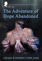 The Adventure of Hope Abandoned (Craig Stephen Copland)