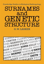 Surnames and Genetic Structure (G. W. Lasker)