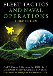 Fleet Tactics and Naval Operations (Wayne P. Huges Jr.)