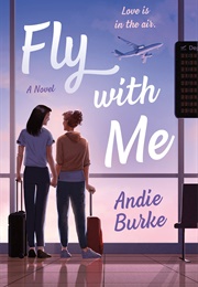 Fly With Me (Andie Burke)