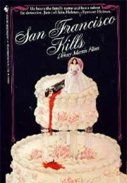 San Francisco Kills (Denny Martin Flinn)