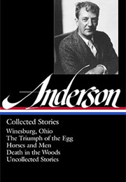 Sherwood Anderson: Collected Stories (Sherwood Anderson)