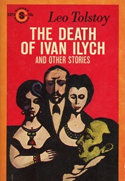 The Death of Ivan Ilych (Tolstoy, Leo)