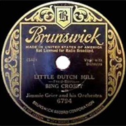 Little Dutch Mill - Bing Crosby