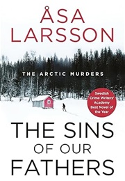The Sins of Our Fathers (Åsa Larsson)