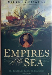 Empires of the Sea (Roger Crowley)