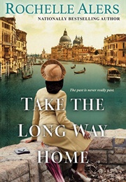 Take the Long Way Home (Rochelle Alers)