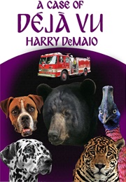 A Case of Déjà Vu (Harry Demaio)