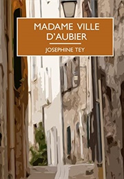 Madame Ville D'Aubier (Josephine Tey)