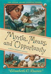 Myrtle, Means, and Opportunity (Elizabeth C. Bunce)