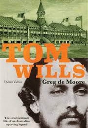 Tom Wills (Greg De Moore)