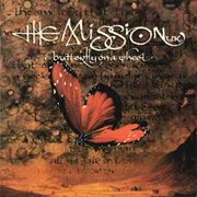 Butterfly on a Wheel - The Mission U.K.