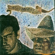 Cash Money - Black Hearts and Broken Wills