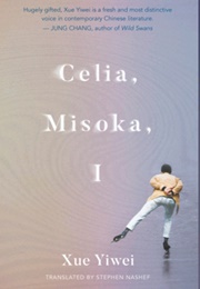 Celia, Misoka, I (Xue Yiwei)