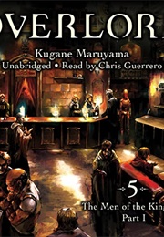 Overlord Volume 5: The Men of the Kingdom Part 1 (Kugane Murayama)
