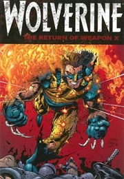 Wolverine: The Return of Weapon X (Frank Tierri and Matt Nixon)