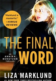 The Final Word (Liza Marklund)