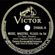 Music, Maestro, Please - Tommy Dorsey