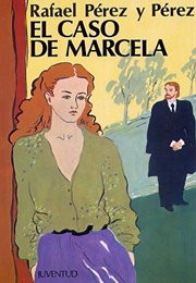 El Caso De Marcela (Rafael Pérez)
